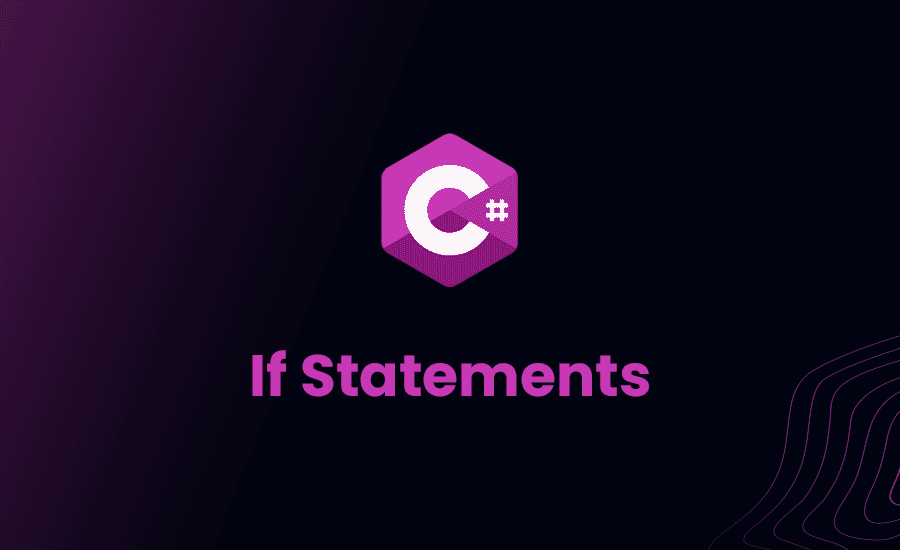 If Statements In C Undestanding And Best Practices 2024 if-statements-in-c-undestanding-and-best-practices-2024
